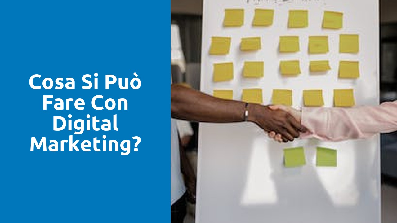Cosa si può fare con digital marketing?