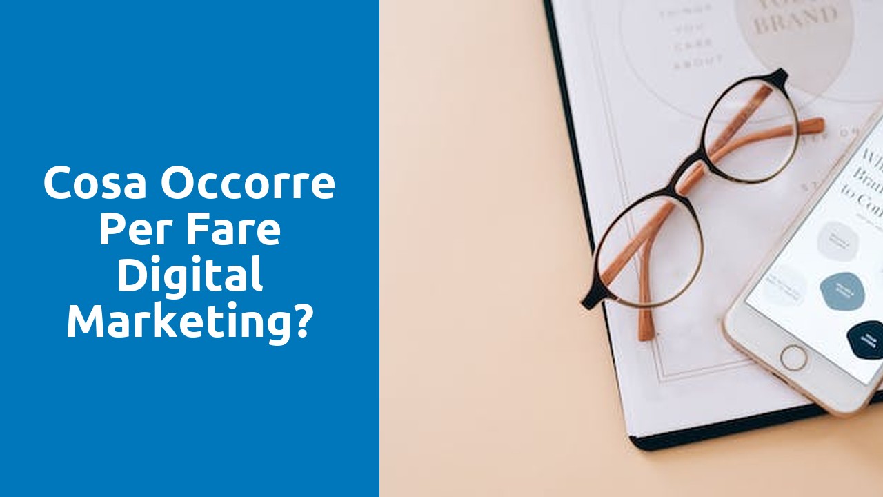 Cosa occorre per fare digital marketing?